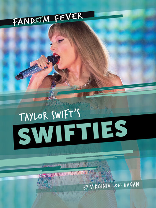 Title details for Taylor Swift's Swifties by Virginia Loh-Hagan - Available